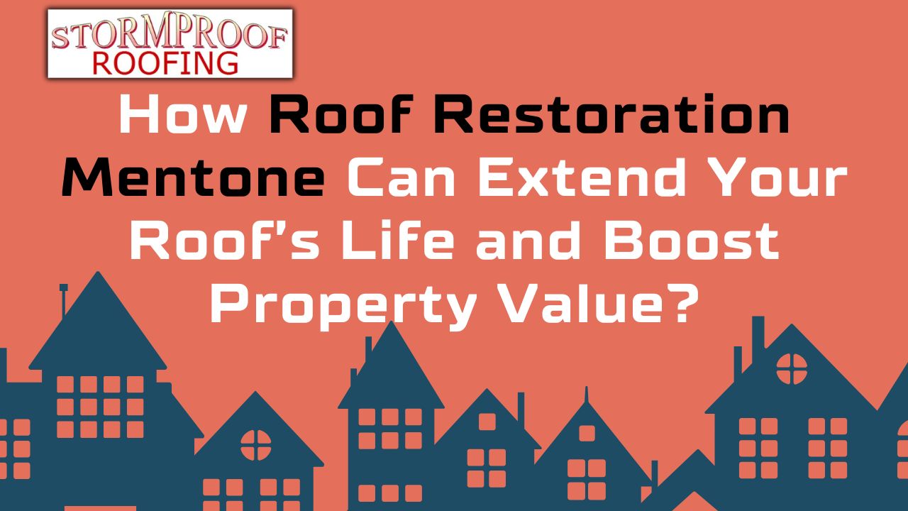 Roof Restoration Mentone – Stormproof Roofing